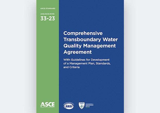 Comprehensive Transboundary Water Quality Management Agreement with Guidelines for Development of a Management Plan, Standards, and Criteria, ANSI/ASCE/EWRI 33-23